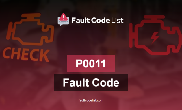 P0011 Fault Code: Diagnosis And Repair Guide - Fault Code