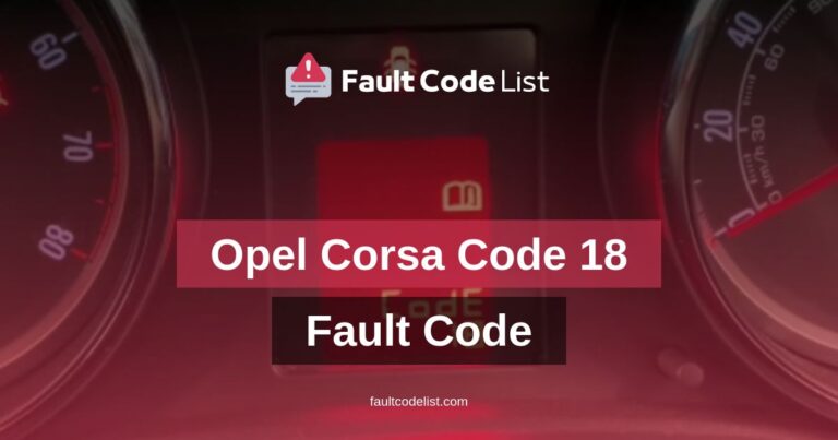 Opel Corsa Code 18 Fault Code
