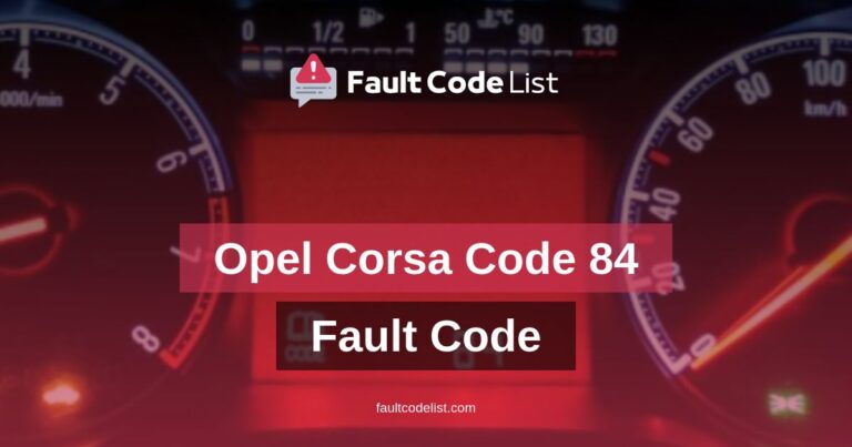 Opel Corsa Code 84 Fault Code