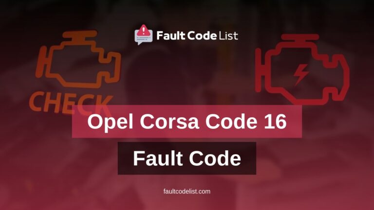 Opel Corsa Code 16 Fault Code
