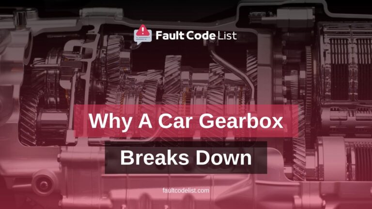 Why A Car Gearbox Breaks Down